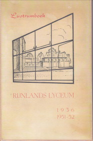  - Lustrumboek uitgegeven ter gelegenheid van het derde lustrum van het Rijnlands Lyceum te Wassenaar 1936 - 1951/52
