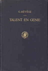 RVSZ, G - talent en genie. Grondslagen van een psychologie der begaafdheid