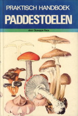PACE, GIUSEPPE - Praktisch handboek paddestoelen