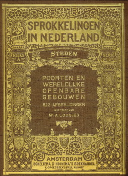 LOOSJES, MR. A - Sprokkelingen in Nederland. Reeks A steden 8 series Stadspoorten, muurtorens en wereldlijke openbare gebouwen. 822 afbeeldingen