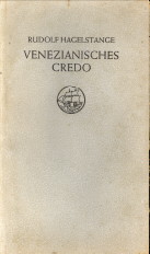HAGELSTANGE, RUDOLF - Venezianisches Credo