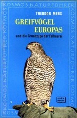 MEBS, THEODOR - Greifvgel Europas und die Grundzge der Falknerei