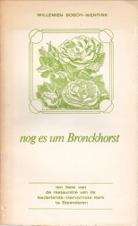 BOSCH-WENTINK, WILLEMIEN (RIEMELERIE VAN) - Nog es um Bronckhorst