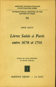 SAUVY, ANNE - Livres saisis  Paris entre 1678 et 1701. D'aprs une tude prliminaire de Motoko Ninomiya