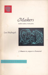 HOEFNAGELS, LOU - Maskers. Maskers maken, er mee spelen