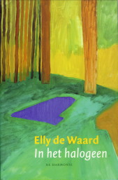 WAARD, ELLY DE - In het halogeen