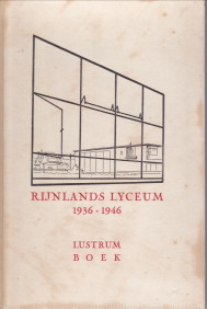  - Gedenkboek uitgegeven bij de viering van het tweede lustrum van het Rijnlands Lyceum te Wassenaar