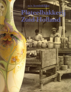 VOGELS, HANS. ET AL - N.V. Koninklijke Plateelbakkerij Zuid-Holland