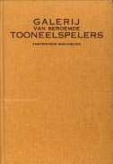 HOEVEN, J.H. VAN DER (ANECDOTISCH BESCHREVEN DOOR) - Galerij van beroemde Fransche tooneelspelers