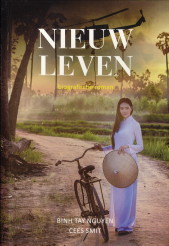 BINH TAY NGUYEN / CEES SMIT - Nieuw leven. Biografische roman