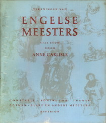 CARLISLE, ANNE - Tekeningen van Engelse meesters uit de XIXe eeuw