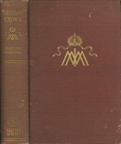 HARDING, BERTITA - Phantom Crown. The story of Maximilian & Carlota of Mexico
