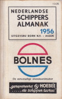 KEIJZER, T.P. (ONDER REDACTIE VAN) - Nederlandse Schippers-almanak voor het jaar 1956. Jaarboekje der Koninklijke Schippersvereniging 