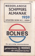  - Nederlandse Schippers-almanak voor het jaar 1959. Jaarboekje der Koninklijke Schippersvereniging 
