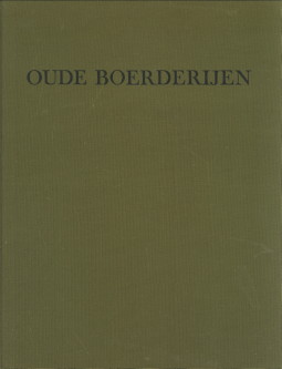 POST, KEES (TEKST); MAASKANT, A.A.C. (SAMENSTELLING) - Oude boerderijen