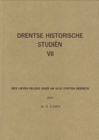 ZIJLSTRA, DR. S - Des lieven geldes isser an alle oorten gebreck. Een overzicht van de inkomsten en uitgaven van de landschap Drenthe tussen 1600 en 1745.
