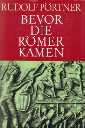 PRTNER, RUDOLF - Bevor die Rmer kamen
