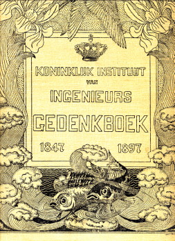 TIDEMAN, J.A. ... EN ANDEREN - Gedenkboek uitgegeven ter gelegenheid van het vijftigjarig bestaan van het Koninklijk Instituut van Ingenieurs 1847-1897