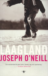 O'NEILL, JOSEPH - Laagland