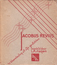 HAGEN, L.M. (SAMENGESTELD EN INGELEID DOOR) - Jacobus Revius. Een bloemlezing uit zijn gedichten