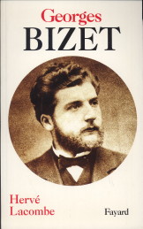 LACOMBE, HERV - Georges Bizet. Naissance d'une identit cratrice