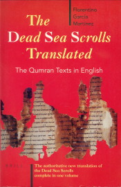MARTINEZ, FLORENTINO GARCIA - The Dead Sea Scrolls translated. The Qumran text in English