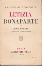 PERETTI, LYDIE - Letizia Bonaparte. La mre de l'empereur