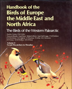 CRAMP, STANLEY (CHIEF EDITOR) - Handbook of the Birds of Europe, the Middle East, and North Africa: The Birds of the Western Palearctic Volume V : Tyrant Flycatchers to Thrushes