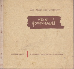 RENDENBACH, DR. KARL H / KRAMER, DR. GERT G. / BENEDIX, ERNST. / SCHRADE, DR. HANS (MIT BEITRGEN VON) - Der Maler und Graphiker Hein Hoppmann