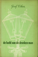 COHEN, JOSEF - De tocht van de dronken man