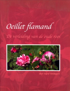VERDEGEM, INGRID - Oeillet flamand. De verleiding van de oude roos