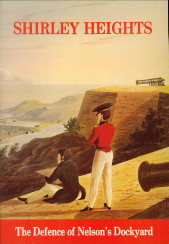 JANE M.A.(CANTAB), CHARLES W.E - Shirley Heights. The story of the Redcoats in Intigua