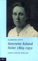 ETTY, ELSBETH - Henritte Roalnd Holst 1869 - 1952. Liefde is heel het leven niet