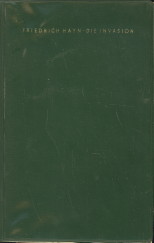 HAYN, FRIEDRICH - Die Invasion. Von Cotentin bis Falaise