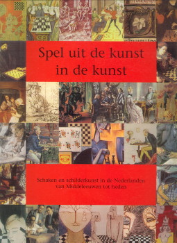 DIEPSTRATEN, L.C.M - Spel uit de kunst in de kunst. Schaken en schilderkunst in de Nederlanden van Middeleeuwen tot heden. Schilderijen tekeningen, etsen, gravures en andere grafische technieken