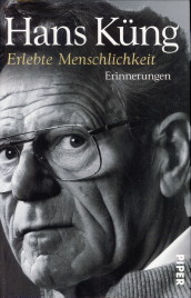 KNG, HANS - Erlebte Menschlichkeit. Erinnerungen
