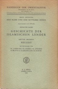 SPULER, B. (HERAUSGEGEBEN VON) - Geschichte der islamoschen Lnder Dritter Abschnitt: Neuzeit