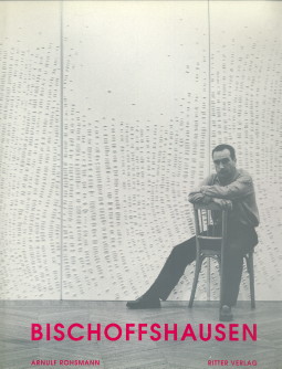 ROHSMANN, ARNULF - Bischoffshausen. Struktur - Monochromie - Reduktion