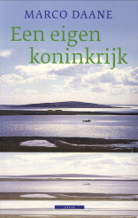 DAANE, MARCO - Een eigen koninkrijk