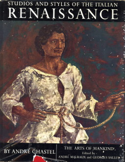 CHASTEL, ANDR - Studios and styles of the Italian renaissance