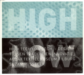RSSELER, SUZAN MET EEN BIJDRAGE VAN ANTON LUIKEN - High tech low tech. Design tussen traditie en innovatie