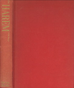 PENZER, N.M - The Harem. An account of the institution as it existed in the palace of the Turkish sultans with a history of the Grand Seraglio from its foundations to modern times