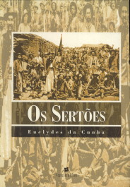 CUNHA, EUCLYDES DA / SKINNER, ANAMARIA (ESTABELECIMENTO DE TEXTO) - Os Sertes. Campanha de Canados.