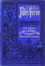 VERNE, JULES - Vijf weken in een luchtballon