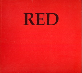 NAICKAS, ROBERT & DOUROUX, XAVIER - Red (curated by Robert Nickas)