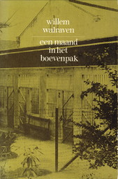WALRAVEN, WILLEM (BEZORGD DOOR FRANS SCHAMHARDT) - Een maand in het boevenpak. Een novelle