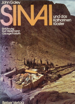 GALEY, JOHN. EINFHRUNN GEORGE H. FORSYTH UND. KURT WEITZMANN - Sinai und das Katharinen Kloster