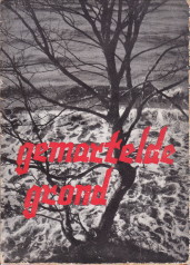 WEST, ERIK - Gemartelde grond. Novelle naar aanleiding van de ramp van 1 februari 1953