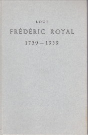 MILL, J. VAN / STOLK JR. G. VAN - Loge Frdric Royal 1759 - 1959