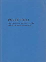 POLL, WILLE - Die grossen Sonette und kleinen Beschwerden
